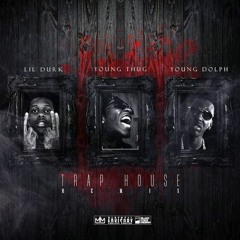 Young Dolph & Young Thug - Trap House (feat. Lil Durk)
