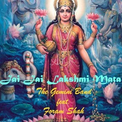 Jai Jai Lakshmi Mata- The Gemini Band feat. Foram Shah (BHAJAN)