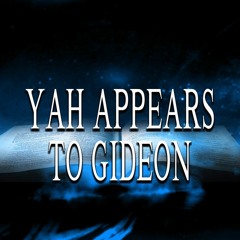 Yah Appears to Gideon