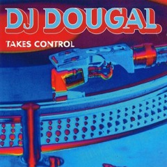 DJ Dougal Takes Control (1996)