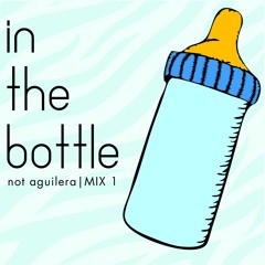 in the bottle | MIX 1