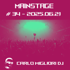 Mainstage #34 2025.06.21