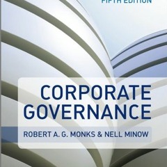 GET EPUB KINDLE PDF EBOOK Corporate Governance by  Robert A. G. Monks &  Nell Minow 🖋️
