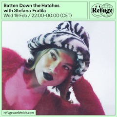 Batten Down the Hatches - Stefana Fratila - 19 Feb 2025