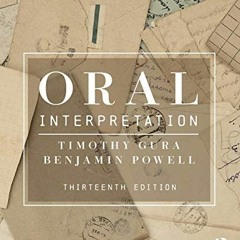 [GET] [KINDLE PDF EBOOK EPUB] Oral Interpretation by  Timothy Gura &  Benjamin Powell
