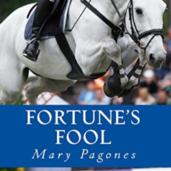 [DOWNLOAD] PDF 📦 Fortune's Fool by  Mary Pagones PDF EBOOK EPUB KINDLE