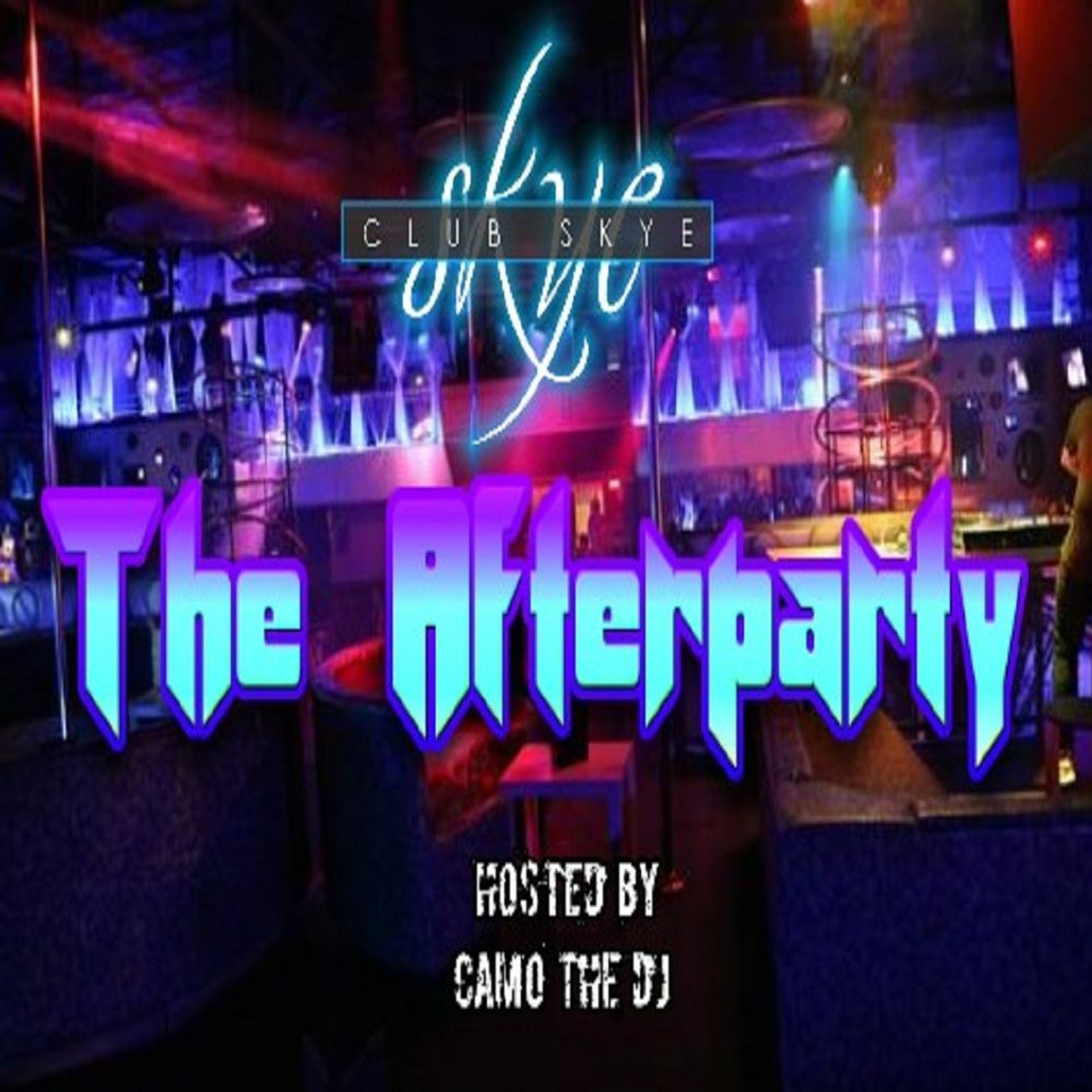 The Afterparty @ Club Skye (Mix)