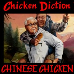 Show sample for 4/27/22: CHICKEN DICTION II - CHINESE CHICKEN FLU