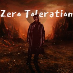 Zero Toleration