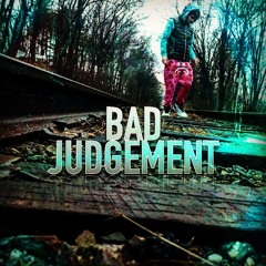 Bad Judgement (ft. Felxny)