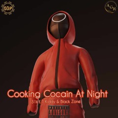 Cocking cocain at night (31 Sscott F. T Kiddy&Black Zone )