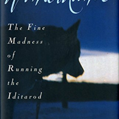 [Free] EPUB 📂 Winterdance: The Fine Madness of Running the Iditarod by  Gary Paulsen