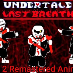 Undertale: Last Breath : [HARD MODE] The Slaughter Continues (Phase 2  Animated OST)  (Fan Project)