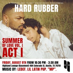 Lil Latin Pup for "Hard Rubber" at Highland Basement 08.09.24