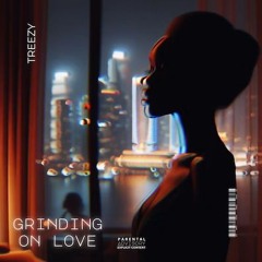 TreeZY SA - Grinding On Love