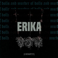 Of dolls and murder podcast #25 Erika live [ODMP25]
