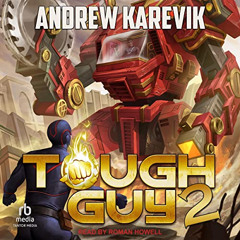 [READ] PDF 📒 Tough Guy 2: A Superhero LitRPG Adventure (My Chemical Hero, Book 2) by