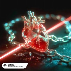 MXRT CXN, TECHNO KING - Criminal (feat. Emy Smith) (Hypertechno)