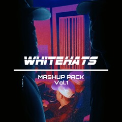 WHITEHATS Mashup Pack Spring 2022 (Minimix) *FREE DOWNLOAD*