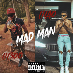 Lil300 X LILAO- MAD MAN