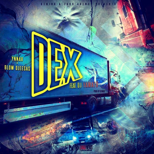 DEX- YNNAV x Blow Djeesas (Feat DJ Yhamató)