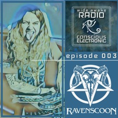 Wide Awake Radio | Ep. 003 | Ravenscoon