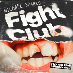 Michael Sparks - Fight Club