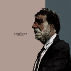 Untold Destiny, Op. 1