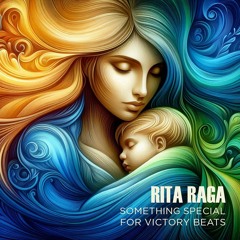 Rita Raga - Something special for Victory Beats
