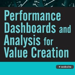 ePUB download Performance Dashboards and Analysis for Value Creation TXT
