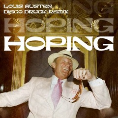Louis Austen - Hoping (Diego Druck Remix)[FREE DOWNLOAD]