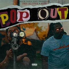 Pop Out Ft. Acito (Prod. By: N$N Klippa)