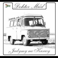 Dr Miod - Still Jadymy Na Kurwy [VIFON REMIX]