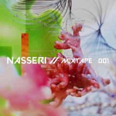 Nasseri - Mixtape 001