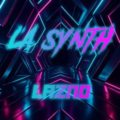 LAZNO - La Synth