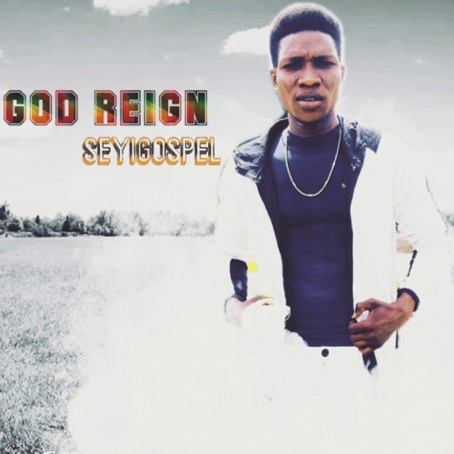 Stream God Reign By Seyi Gospel Listen Online For Free On Soundcloud Stream God Reign By Seyi Gospel Listen Online For Free On Soundcloud