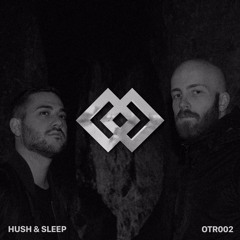 Hush & Sleep - Matrix ( SNIPPET )