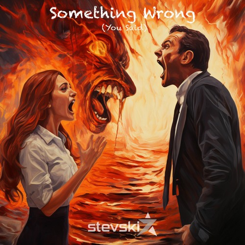 Something Wrong You Said