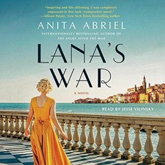 [Get] PDF EBOOK EPUB KINDLE Lana's War: A Novel by  Anita Abriel,Jesse Vilinsky,Simon
