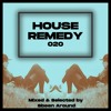 Download Video: Sbeen Around | House Remedy 020