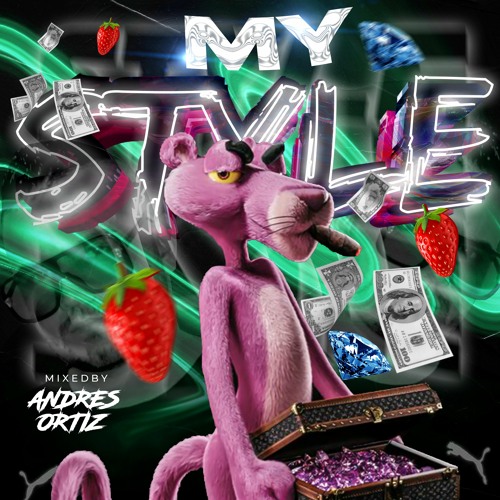 MY STYLE 2🍓🔥 ANDRES ORTIZ