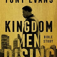 !+ Kingdom Men Rising - Bible Study Book !Read-Full+