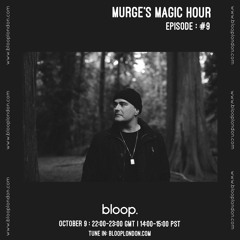 Murge's Magic Hour - 09.10.21