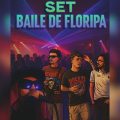 Set Baile de Floripa (feat. TuneRichMob & Marceen)