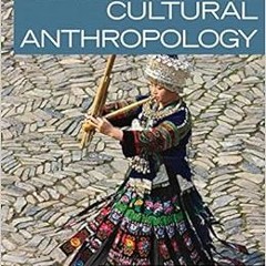 [PDF] Read Cultural Anthropology (14th Edition) by Carol R. Ember,Melvin Ember