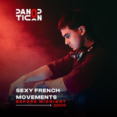 Panopticon w/Sexy French Movements - Before Midnight S2E20