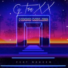 1000 Miles - feat. Nadeem