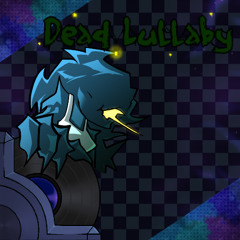 Dead Lullaby by Silenced Star & IndigoVoidigo-FNF: The Deceiver