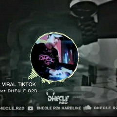 ABADI SELAMANYA VIRAL TIKTOK [ RIZALLOKA STYLE  feat DHECLE R2D ]