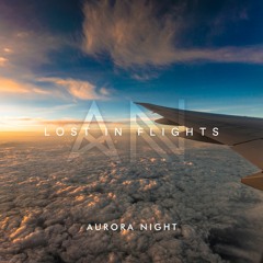 Aurora Night - Lost In Flights